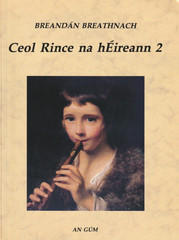 Ceol Rince na hEireann Volume 2 By Breandan Breathnach *Excellent Condition*