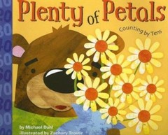 Plenty of Petals: Counting by Tens (Know Your Numbers) by Michael Dahl