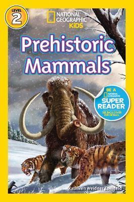 Prehistoric Mammals (National Geographic Kids Readers), USED-Good, Zoehfeld, Kat