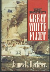 Teddy Roosevelt’s Great White Fleet