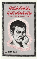 Emotional Depression: Its Cause & Its Cure by B. R. Hicks HC 184 pages LC5