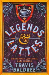 Legends & Lattes: A Heartwarming Cosy Fantasy (International Edition)