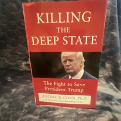 WND Books Killing the Deep State: Fight to Save President Trump HC 2018 DJ