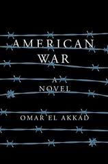 American War: A novel – hardcover El Akkad, Omar