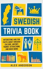 Swedish Trivia Book: Interesting and Fun Facts About Swedish Culture, Histor…
