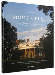 Thomas Jefferson at Monticello : Architecture, Landscape, Collections, Books,…