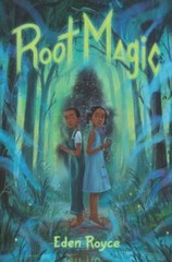 Root Magic – hardcover, Eden Royce, 0062899570
