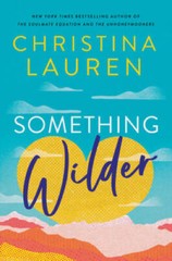 Something Wilder – Hardcover By Lauren, Christina – GOOD