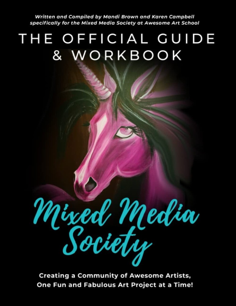 The Official Guide and Workbook for Mixed Media Society Karen Campbell Book