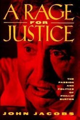 A Rage for Justice: The Passion and Politics of Phillip Burton Jacobs, John har