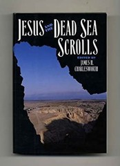 Jesus and the Dead Sea Scrolls Hardcover James H. Charlesworth