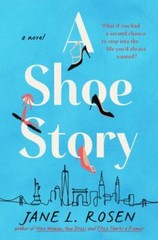 A Shoe Story by Rosen, Jane L.