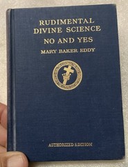 RUDIMENTAL DIVINE SCIENCE / NO AND YES Mary Baker Eddy 1908 Chistian Science Vtg