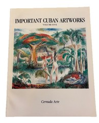 Important Cuban Artworks. Vol. Five By Cernuda Arte, 2006