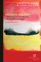 W. Chris Hackett Tarek R. Dika Quiet Powers of the Possible (Paperback)