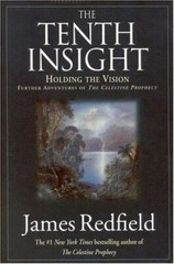 The Tenth Insight: Holding the Vision – hardcover, James Redfield, 0446519081