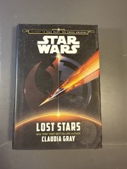 Star Wars Lost Stars Claudia Gray First Edition Disney Lucasfilm Press 2015 HC