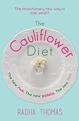 EBURY PRESS The Cauliflower Diet: The Revolutionary New Way to Lose Weight