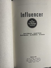 Influencer: The Power to Change Anything by Kerry Patterson, David Maxfield