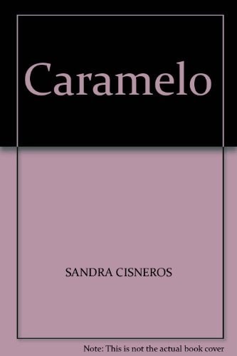 Caramelo, SANDRA CISNEROS, Good Book