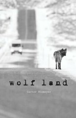 Wolf Land by Carter Niemeyer: New