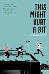 This Might Hurt a Bit – Hardcover, by Horner Doogie – Very Good b