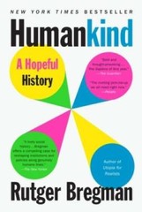 Humankind: A Hopeful History – Paperback By Bregman, Rutger – GOOD