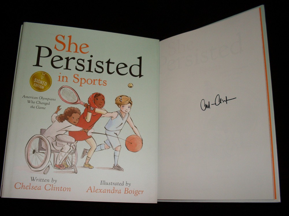 Chelsea Clinton signed She Persisted in Sports HC book Bill Clinton daughter