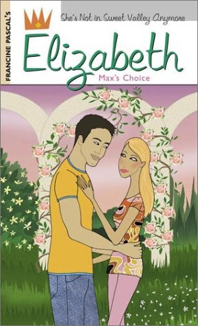 Max’s Choice (Elizabeth)