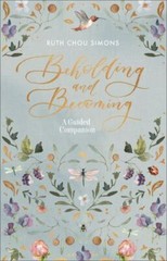Beholding and Becoming: A Guided Companion – Paperback – GOOD