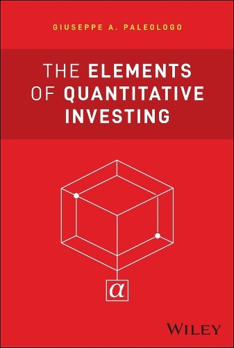 Giuseppe A. Paleolo The Elements of Quantitative Investi (Hardback) (UK IMPORT)