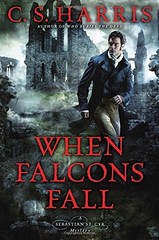 When Falcons Fall (Sebastian St. Cyr Mystery) – hardcover Harris, C. S.