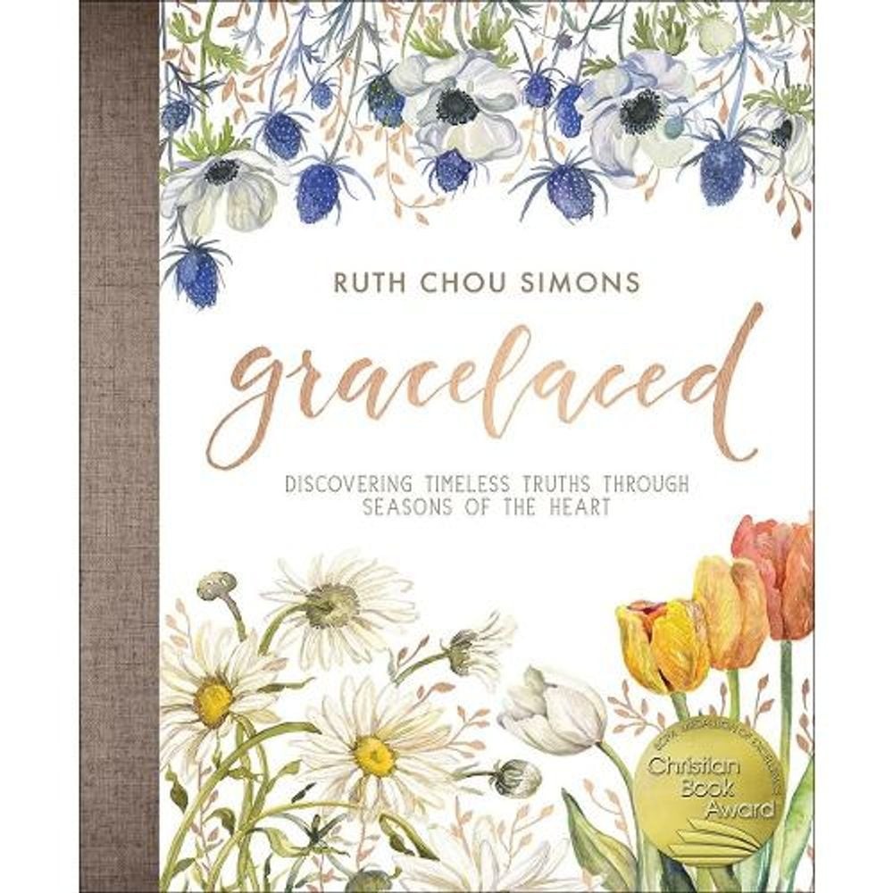 GraceLaced: Discovering Timeless Truths Through Seasons of the Heart by Ruth Cho