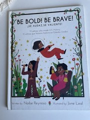 Be Bold! Be Brave! 11 Latinas who made U.S. History (English and Spanish…