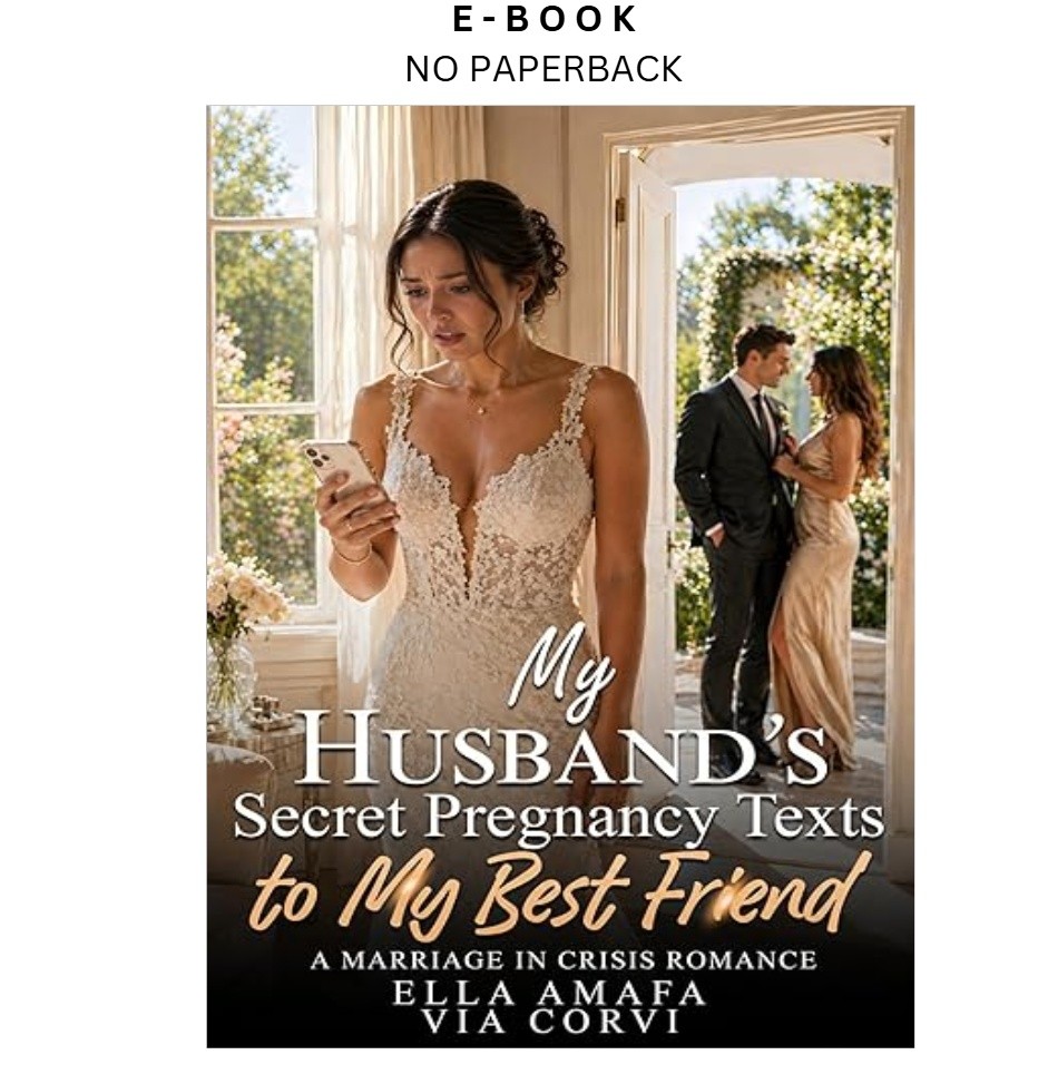 My Husband’s Secret Pregnancy Texts to My Best Friend, Ella Amafa 2026