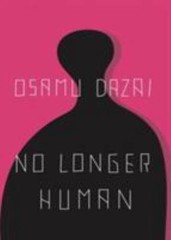 No Longer Human by Dazai, Osamu