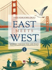 EAST meets WEST (Volume 1 – hardcover – color – 2025 revision) by Khuong Huu Die