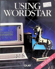 Using WordStar Release 4 Steve Ditlea 1987 Word Processing Guide Que Book