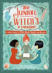 The Junior Witchs Handbook: A Kids Guide to White Magic, Spells, – VERY GOOD