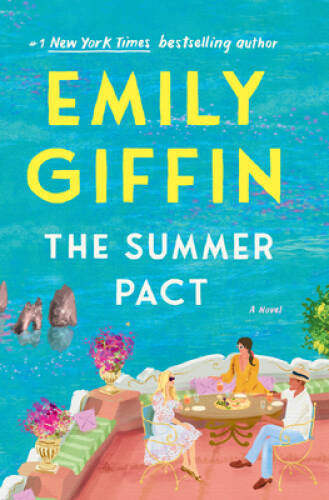 The Summer Pact: A Novel – Hardcover By Giffin, Emily – GOOD