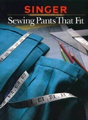 Sewing Pants That Fit (Singer Sewing Reference Library) – Paperback – GOOD