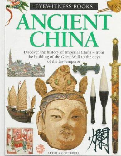 Ancient China by Arthur Cotterell