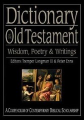 Dictionary of the Old Testament: Wisdom, Poetry & Writings (The IVP Bible Dicti