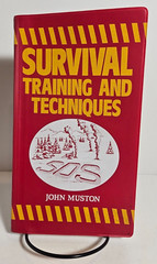Survival Training and Techniques by John Muston, 1990