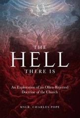 Monsignor Charl The Hell There Is: An Exploration of an Often-Rejecte (Hardback)