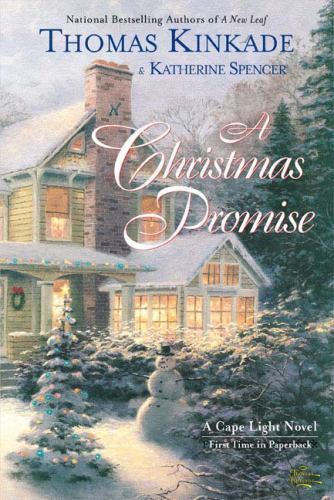 Christmas Promise : A Cape Light Novel by Thomas Kinkade and Katherine …