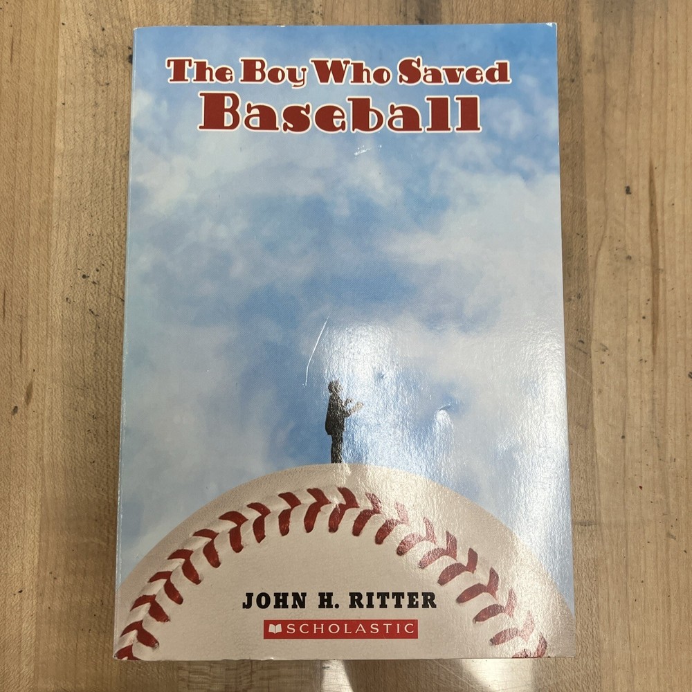The Boy Who Saved Baseball by John H. Ritter (2005, Trade Paperback)