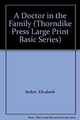 A Doctor in the Family Library Binding Elizabeth Seifert
