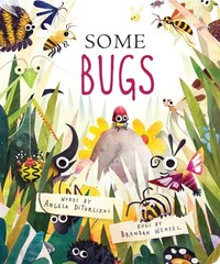 Some Bugs (Classic Board Books) – board book DiTerlizzi, Angela|Wenzel, Bren…