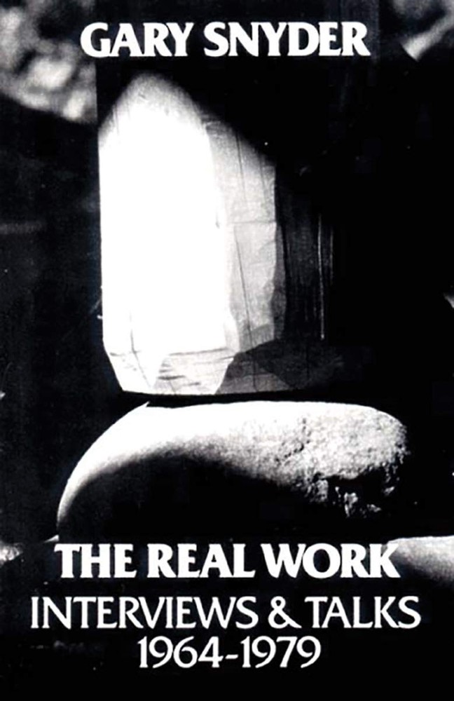 The Real Work: Interviews and Talks, 1964-79